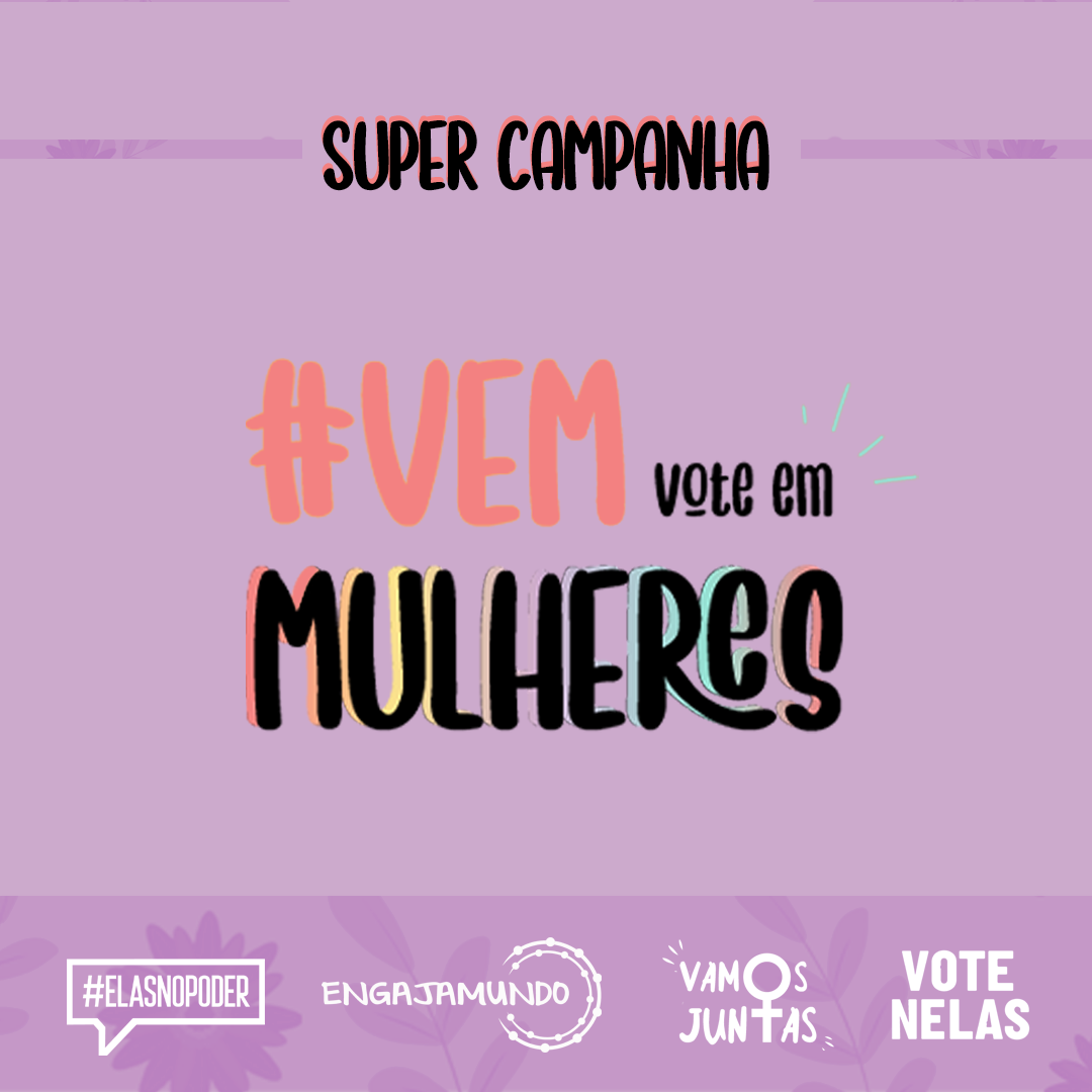 Super campanha Vem, vote em mulheres