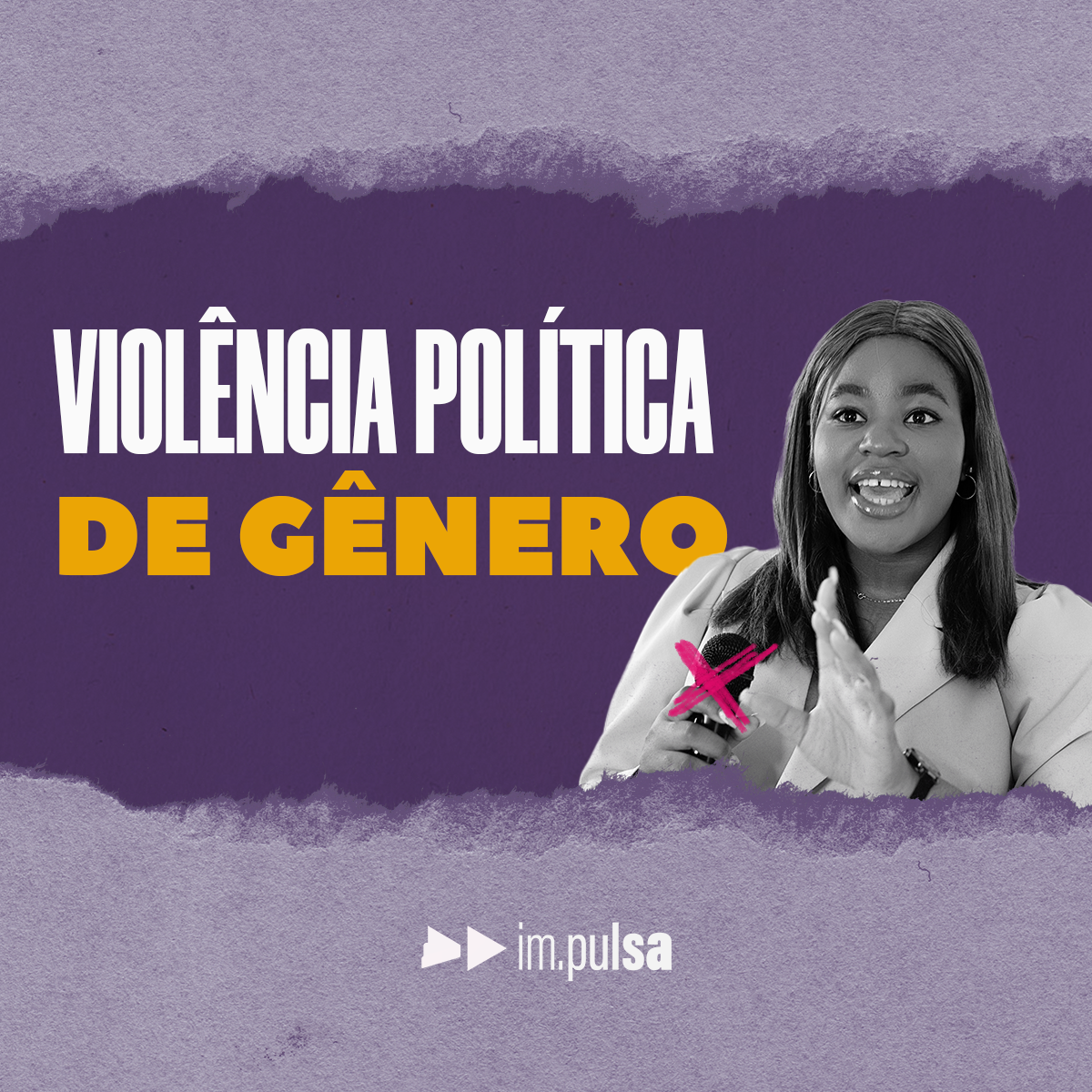 fundo roxo com o título "violência política de gênero" uma mulher negra na lateral direita com um microfone com um x em cima dele