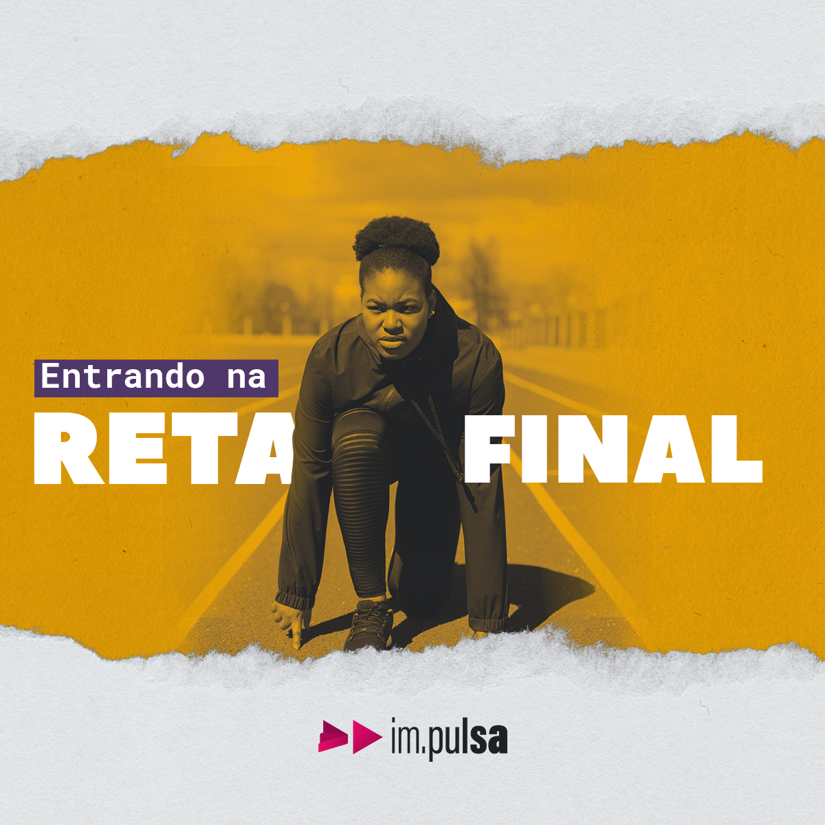 fundo amarelo com uma mulher negra no centro em posição de largada com o título atrás 'entrando na reta final'