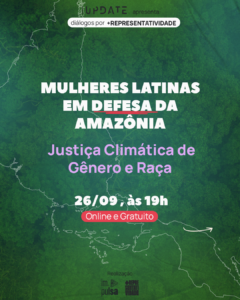 Mulheres Latinas em Defesa da Amazônia