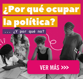 ¿Por qué ocupar la política? … ¿Y por qué no?